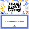 Teach, Love & Inspire Piñatagram