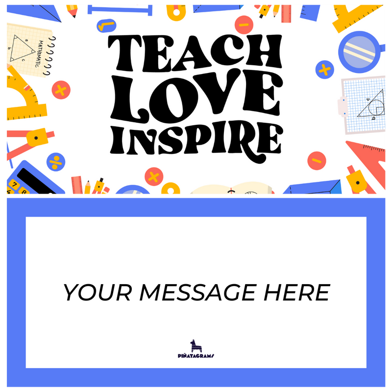 Teach, Love & Inspire Piñatagram