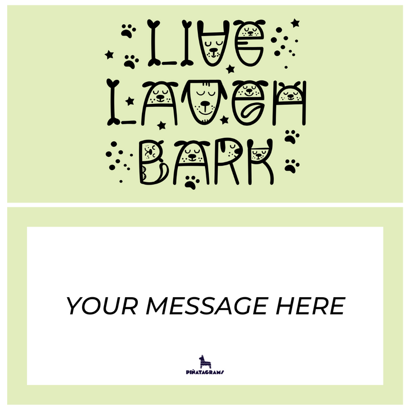 Live Laugh Bark Pupyata (Dog Treats)